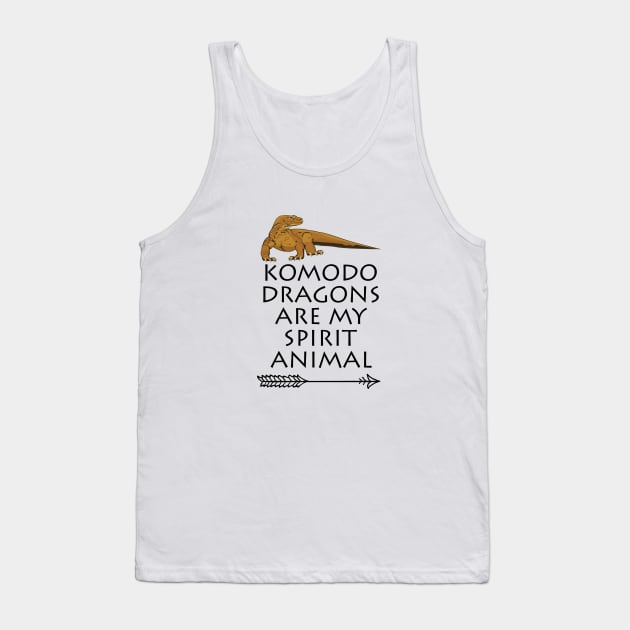 Komodo Dragons are my Spirit Animal Tank Top by mstory